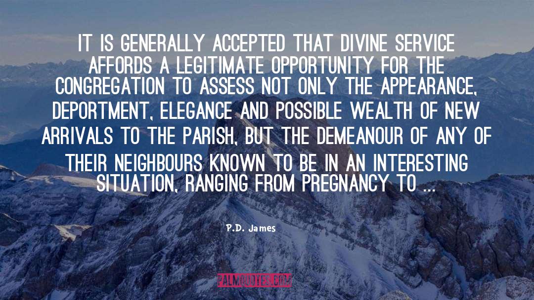 P.D. James Quotes: It is generally accepted that