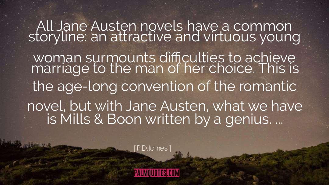 P.D. James Quotes: All Jane Austen novels have