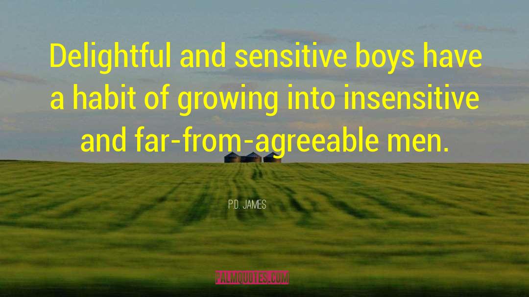 P.D. James Quotes: Delightful and sensitive boys have