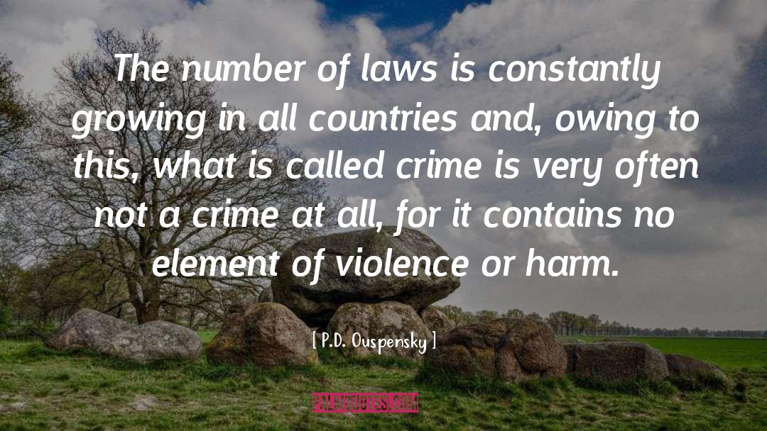 P.D. Ouspensky Quotes: The number of laws is