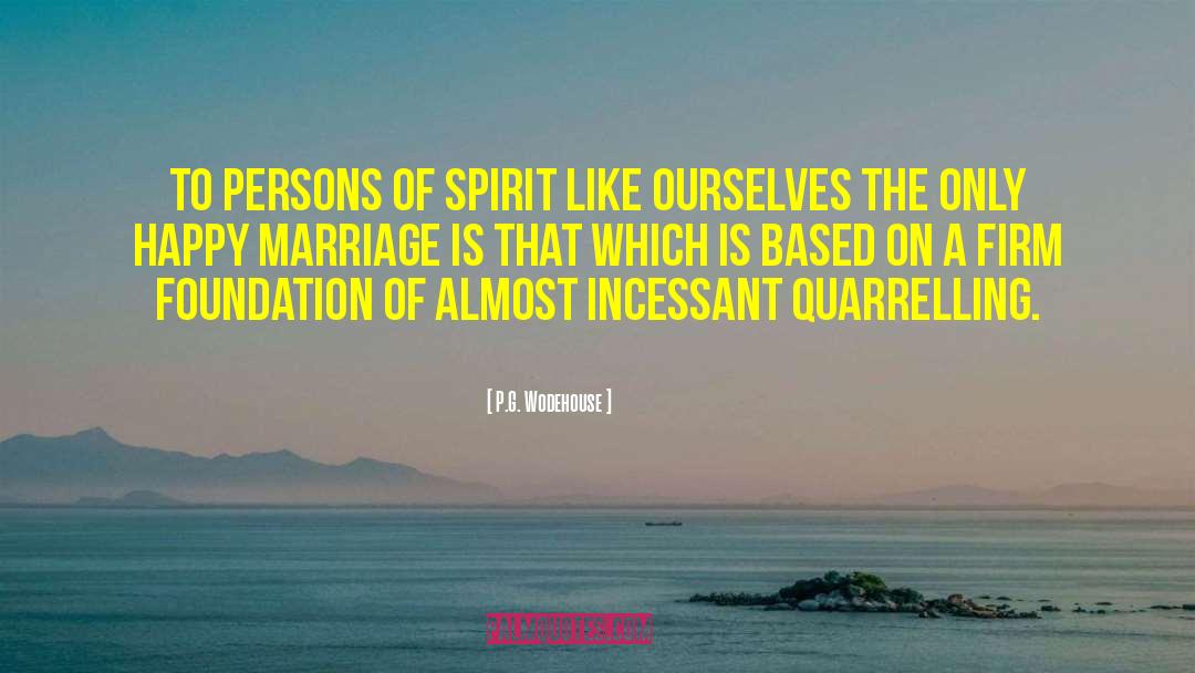 P.G. Wodehouse Quotes: To persons of spirit like