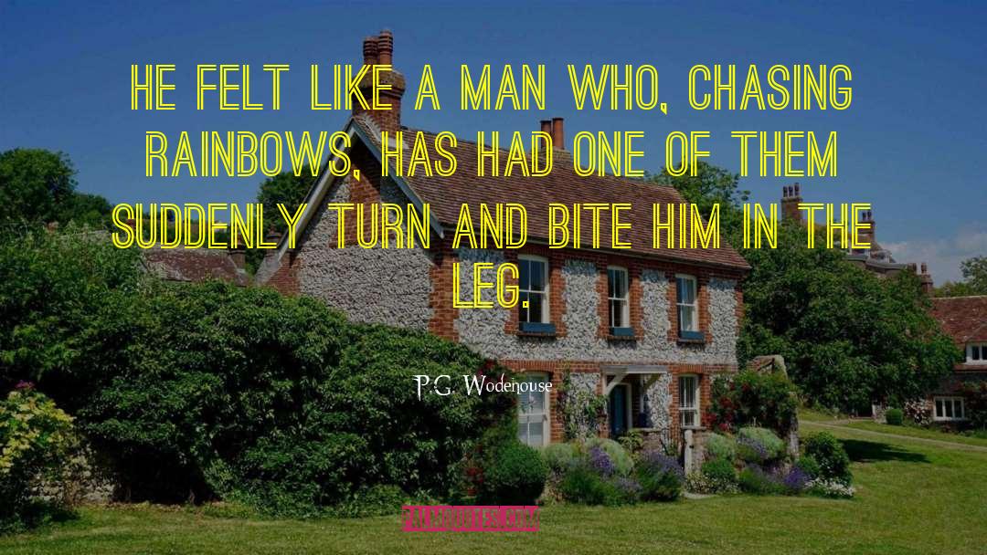 P.G. Wodehouse Quotes: He felt like a man