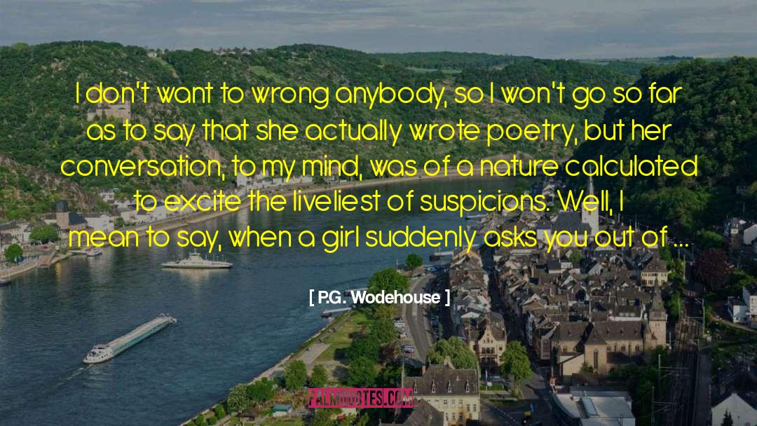 P.G. Wodehouse Quotes: I don't want to wrong