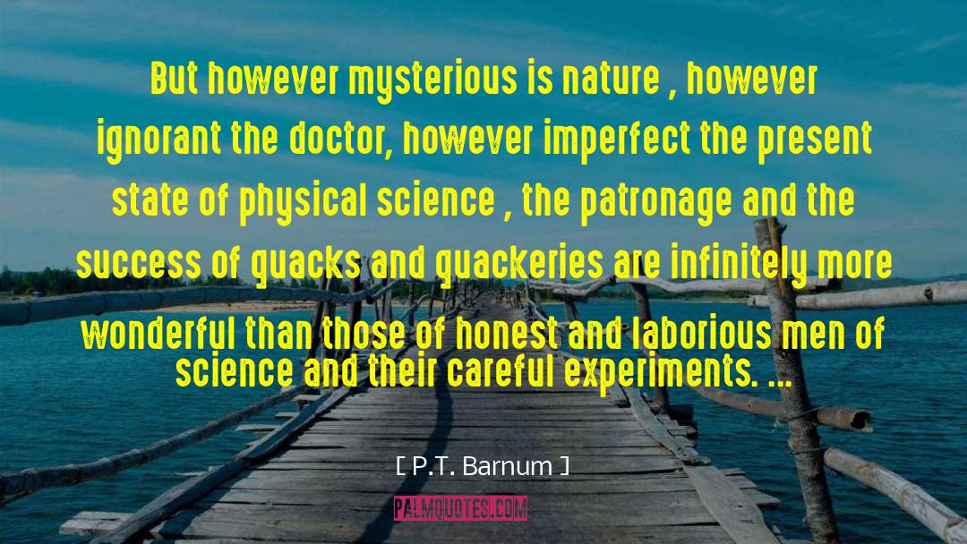 P.T. Barnum Quotes: But however mysterious is nature