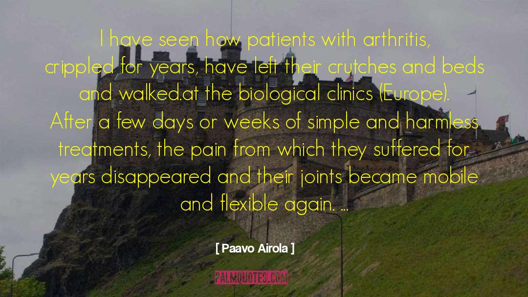 Paavo Airola Quotes: I have seen how patients