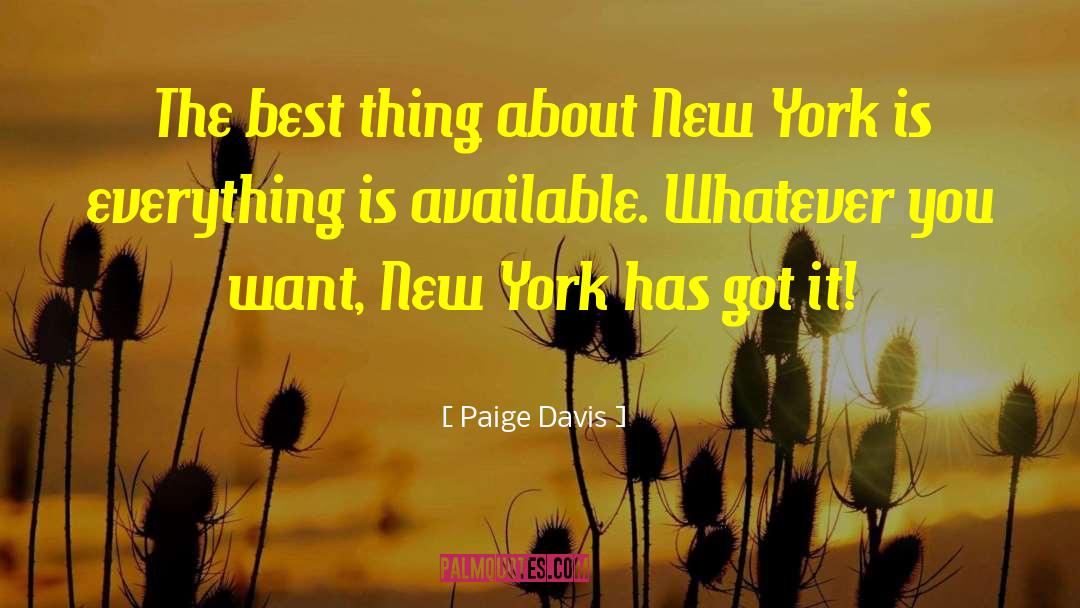 Paige Davis Quotes: The best thing about New