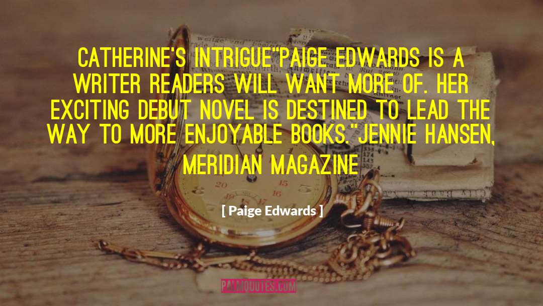 Paige Edwards Quotes: CATHERINE'S INTRIGUE<br />