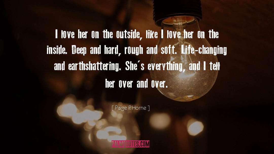 Paige P. Horne Quotes: I love her on the