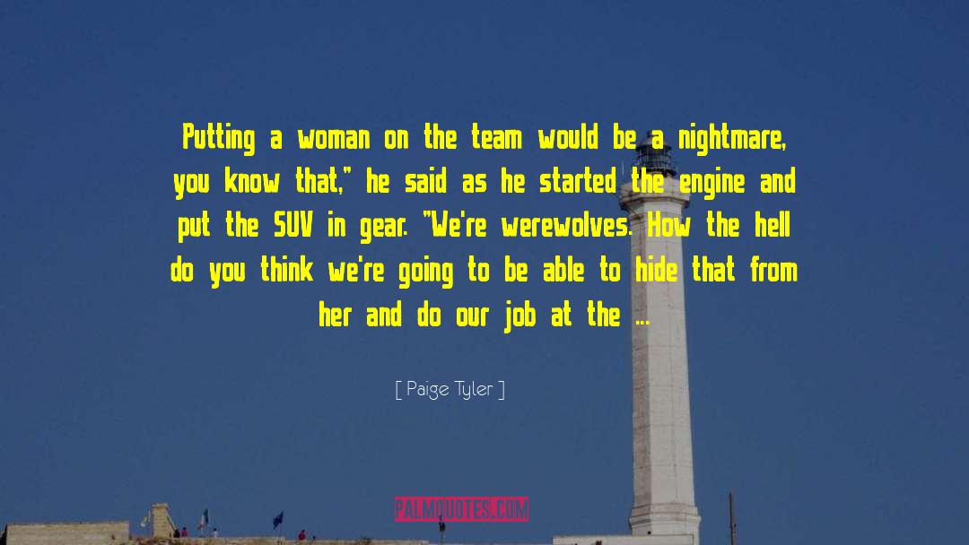 Paige Tyler Quotes: Putting a woman on the