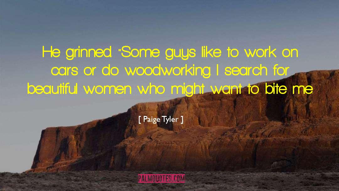 Paige Tyler Quotes: He grinned. 