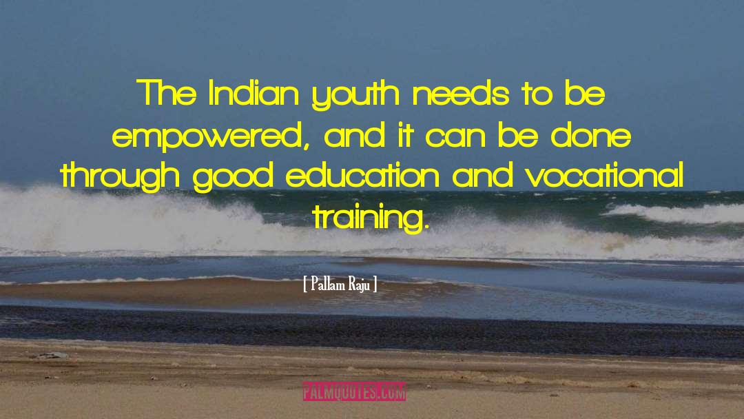 Pallam Raju Quotes: The Indian youth needs to