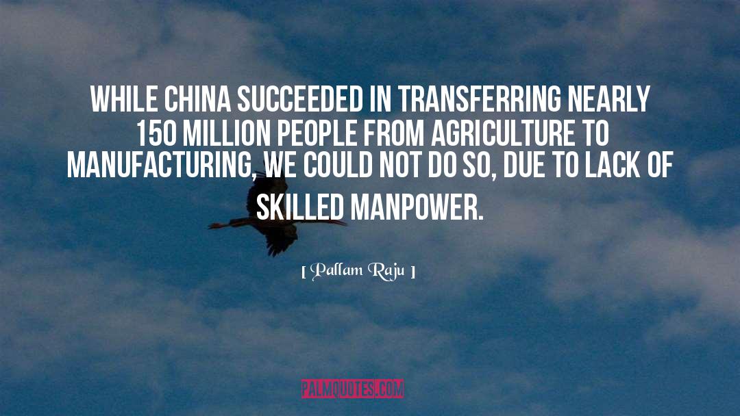 Pallam Raju Quotes: While China succeeded in transferring