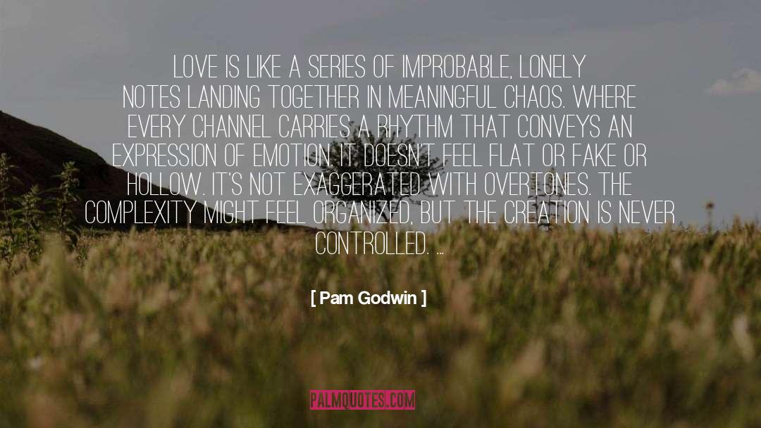 Pam Godwin Quotes: Love is like a series