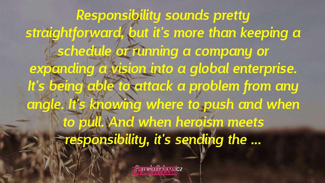 Pamela Bobowicz Quotes: Responsibility sounds pretty straightforward, but