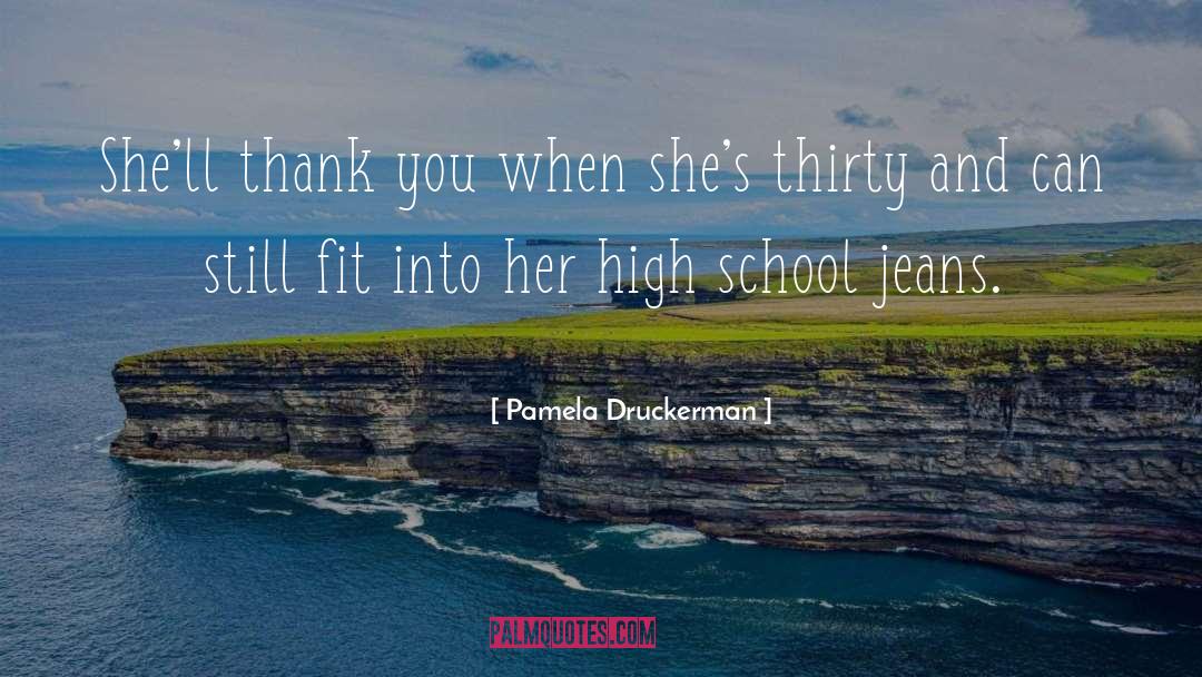 Pamela Druckerman Quotes: She'll thank you when she's