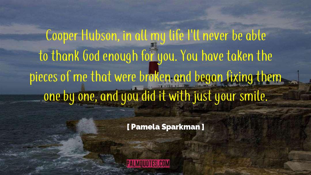 Pamela Sparkman Quotes: Cooper Hubson, in all my