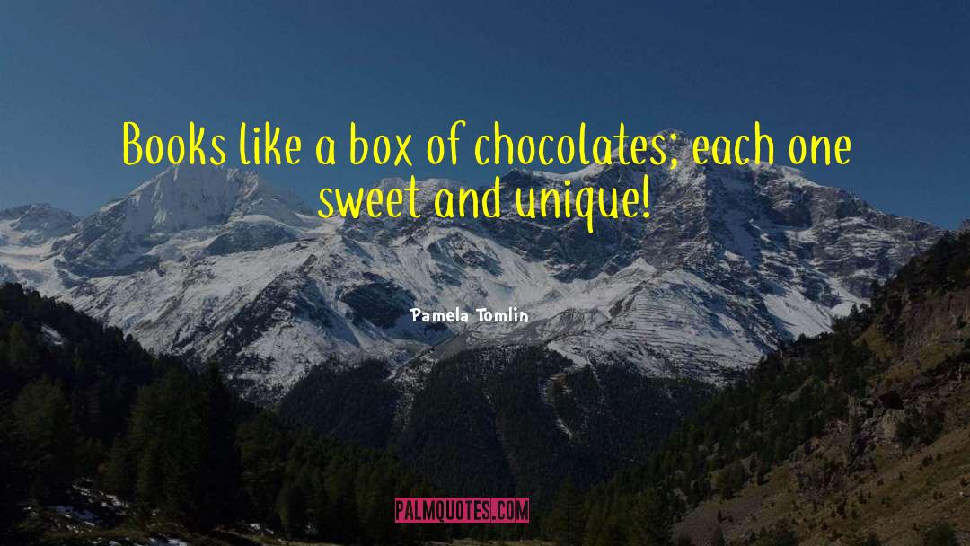 Pamela Tomlin Quotes: Books like a box of