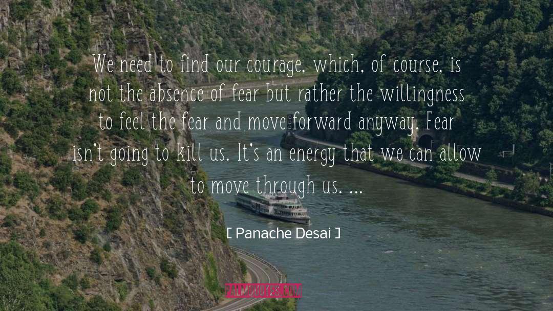 Panache Desai Quotes: We need to find our