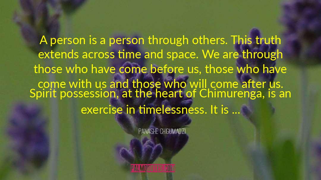 Panashe Chigumadzi Quotes: A person is a person