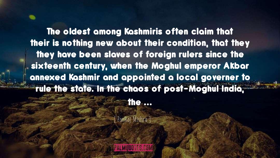 Pankaj Mishra Quotes: The oldest among Kashmiris often