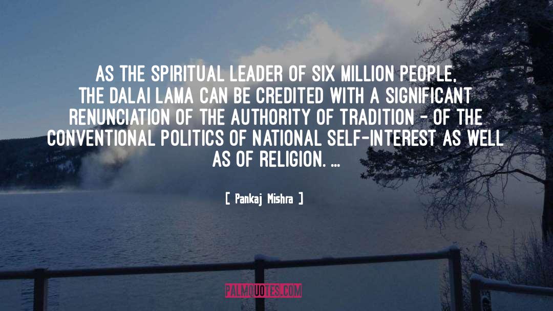 Pankaj Mishra Quotes: As the spiritual leader of