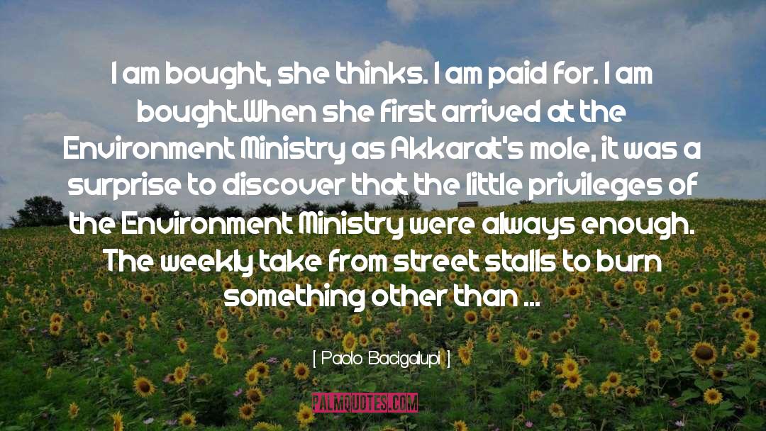 Paolo Bacigalupi Quotes: I am bought, she thinks.