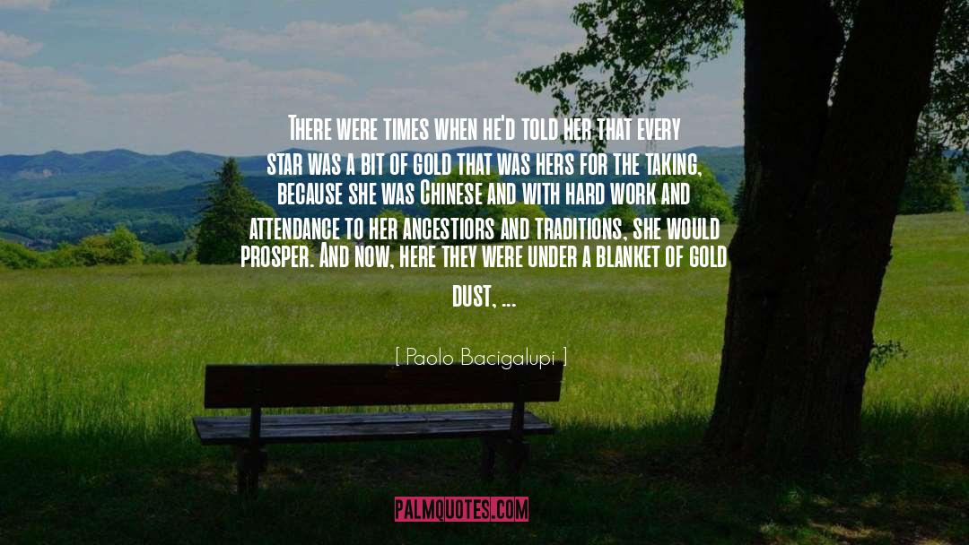 Paolo Bacigalupi Quotes: There were times when he'd