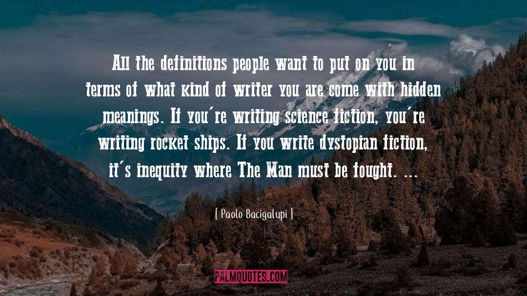 Paolo Bacigalupi Quotes: All the definitions people want