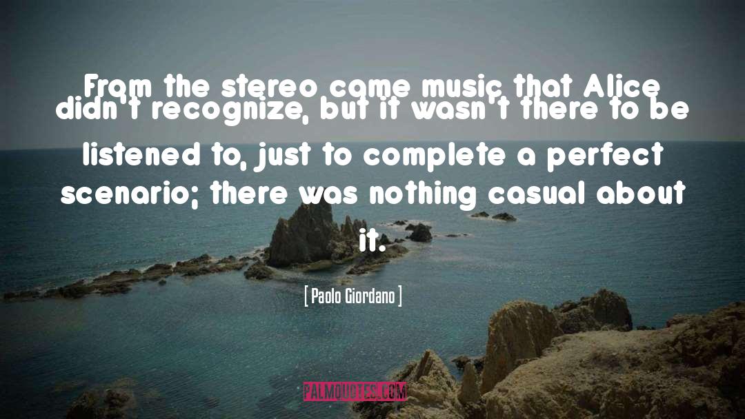 Paolo Giordano Quotes: From the stereo came music