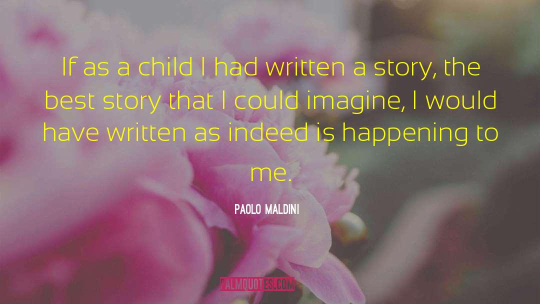 Paolo Maldini Quotes: If as a child I