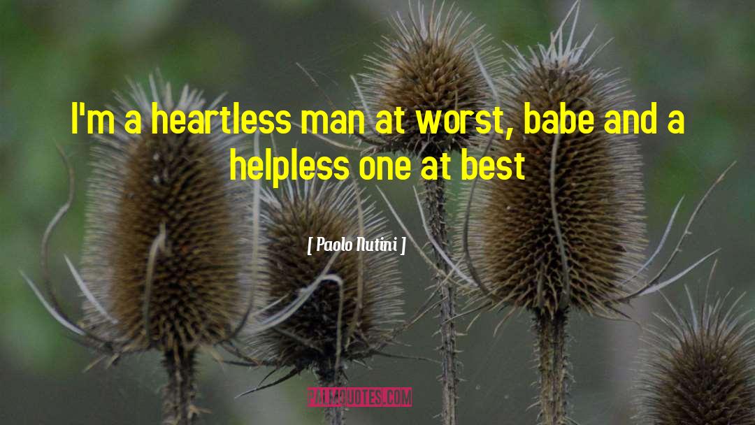 Paolo Nutini Quotes: I'm a heartless man at