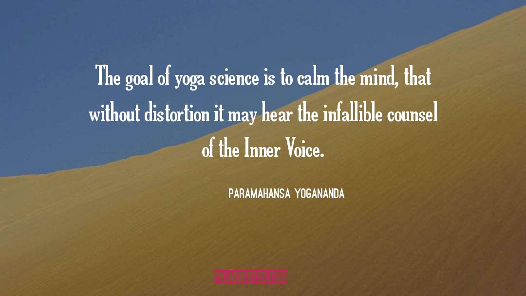 Paramahansa Yogananda Quotes: The goal of yoga science