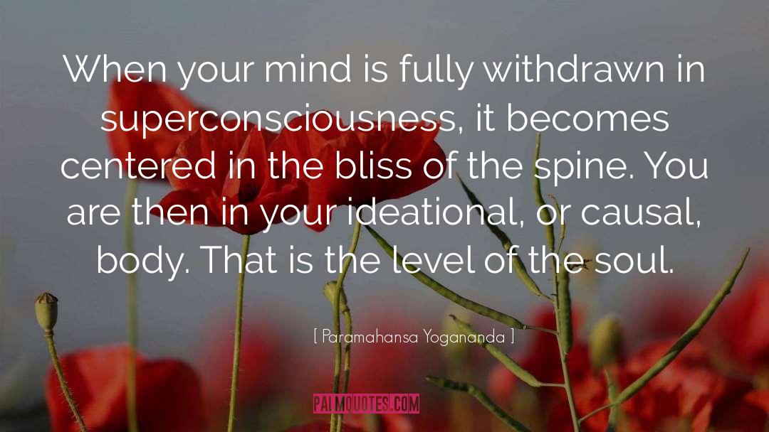 Paramahansa Yogananda Quotes: When your mind is fully