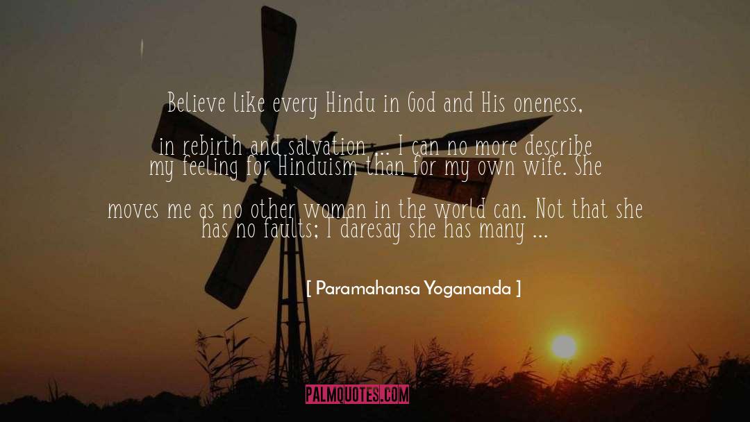 Paramahansa Yogananda Quotes: Believe like every Hindu in