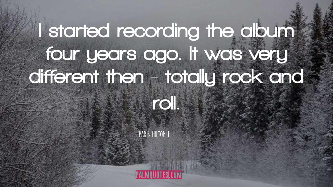 Paris Hilton Quotes: I started recording the album