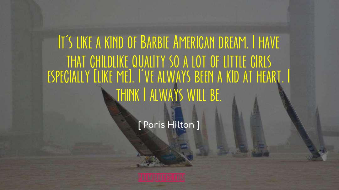 Paris Hilton Quotes: It's like a kind of