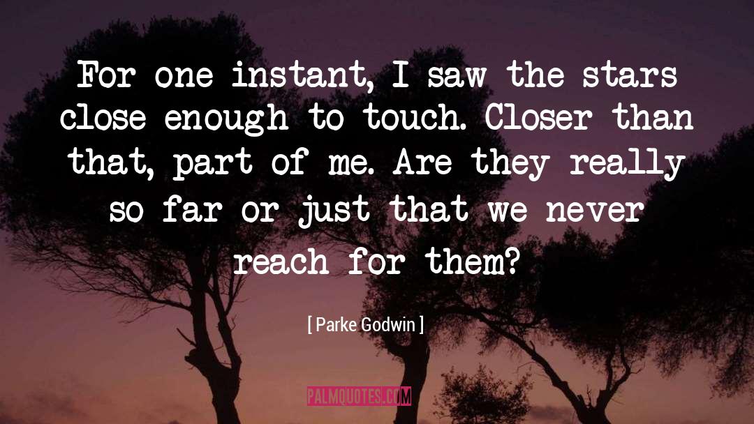 Parke Godwin Quotes: For one instant, I saw
