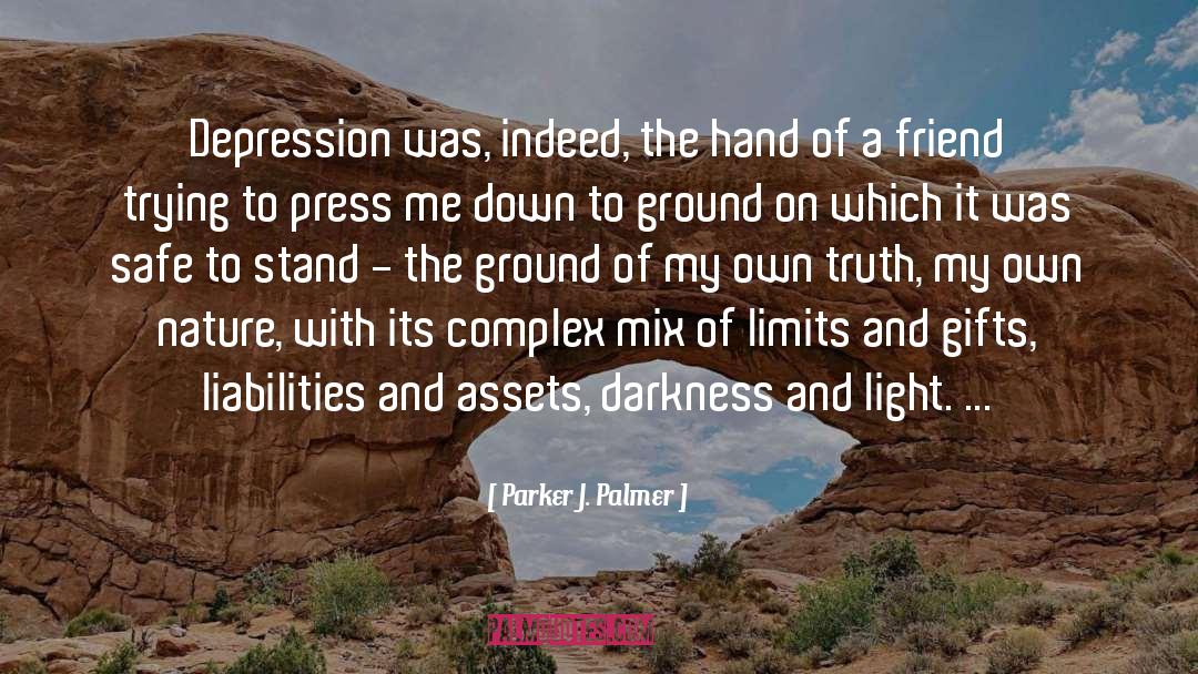 Parker J. Palmer Quotes: Depression was, indeed, the hand