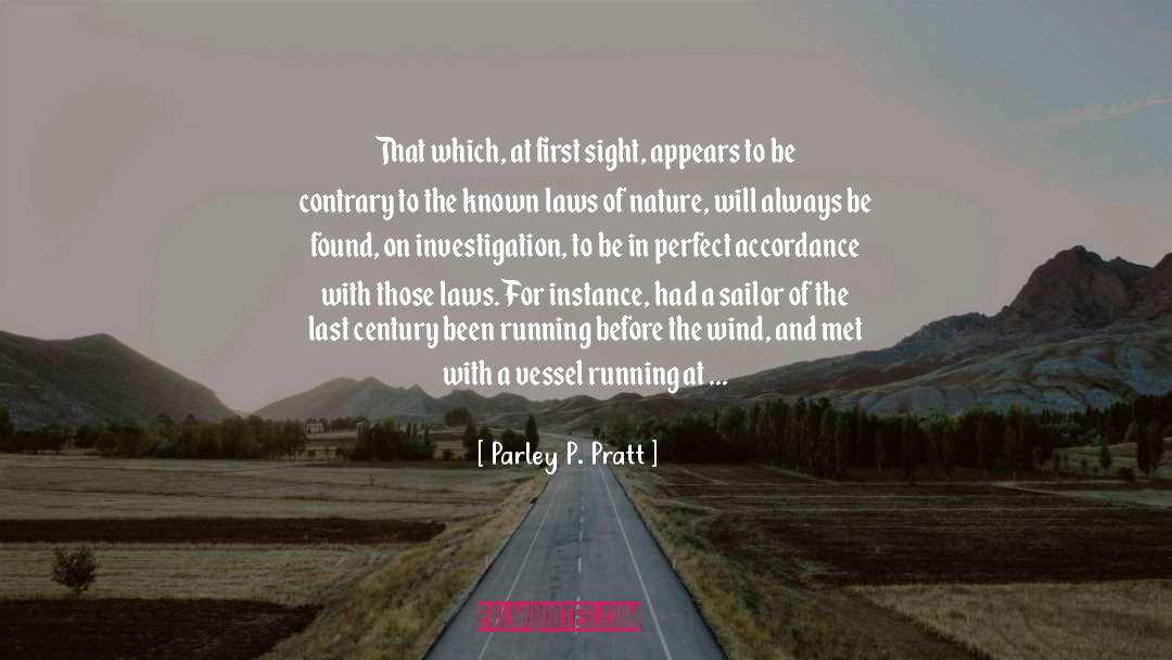 Parley P. Pratt Quotes: That which, at first sight,