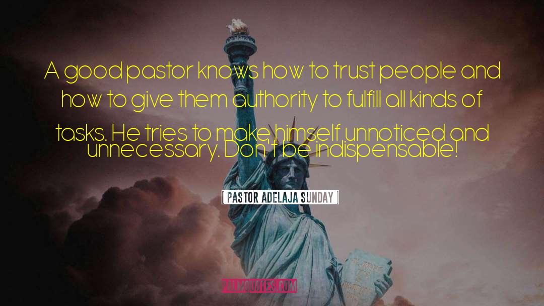 Pastor Adelaja Sunday Quotes: A good pastor knows how