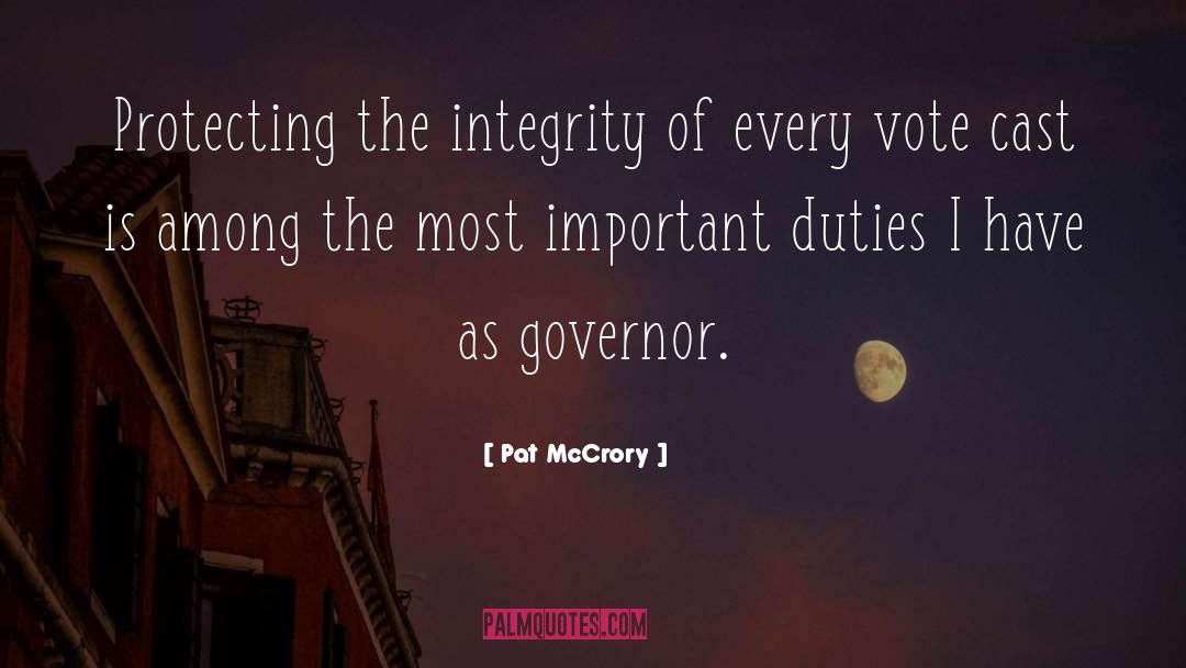 Pat McCrory Quotes: Protecting the integrity of every