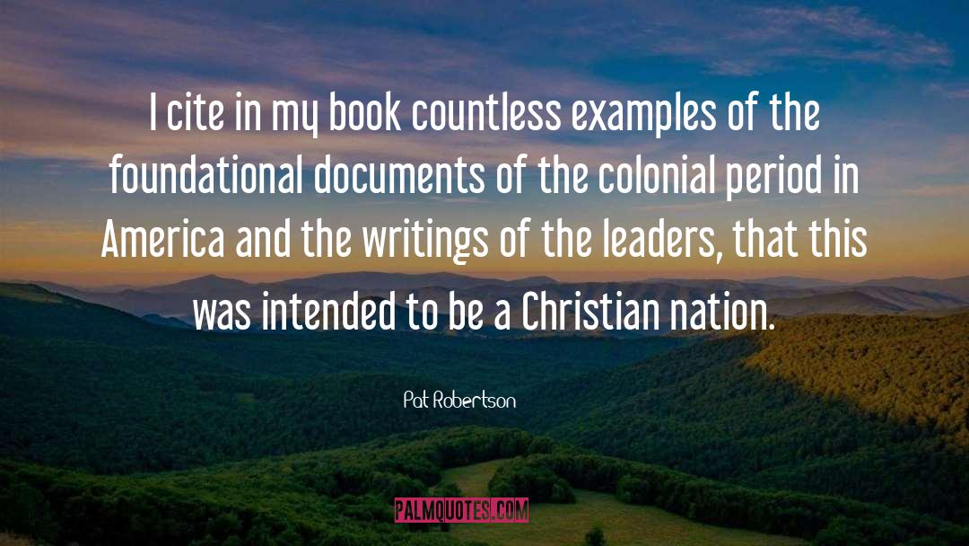 Pat Robertson Quotes: I cite in my book