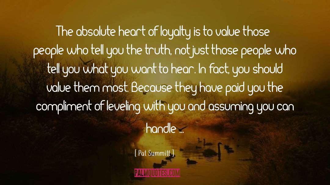 Pat Summitt Quotes: The absolute heart of loyalty