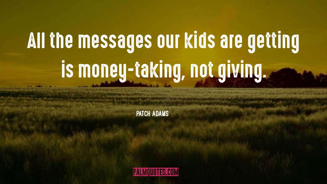 Patch Adams Quotes: All the messages our kids