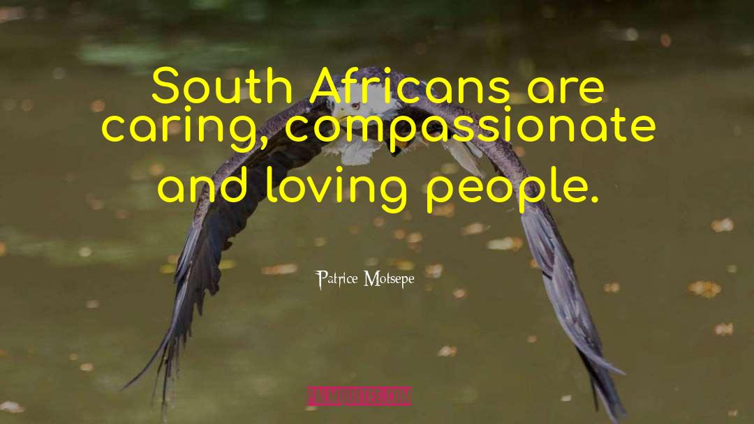 Patrice Motsepe Quotes: South Africans are caring, compassionate