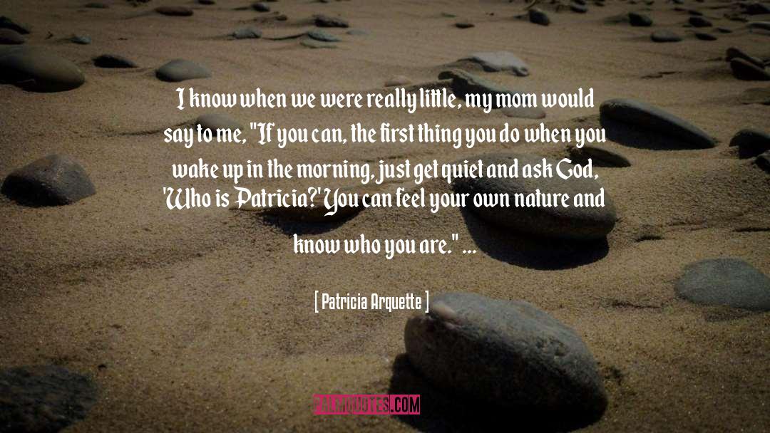 Patricia Arquette Quotes: I know when we were