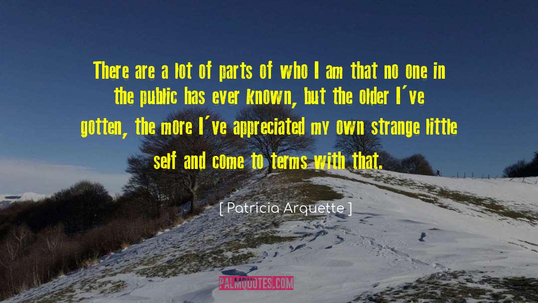 Patricia Arquette Quotes: There are a lot of