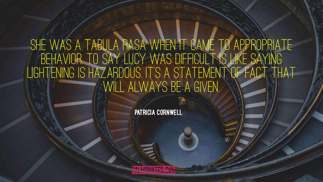 Patricia Cornwell Quotes: She was a tabula rasa