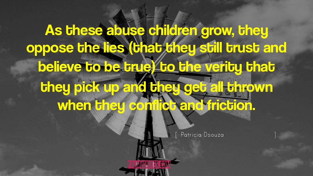 Patricia Dsouza Quotes: As these abuse children grow,