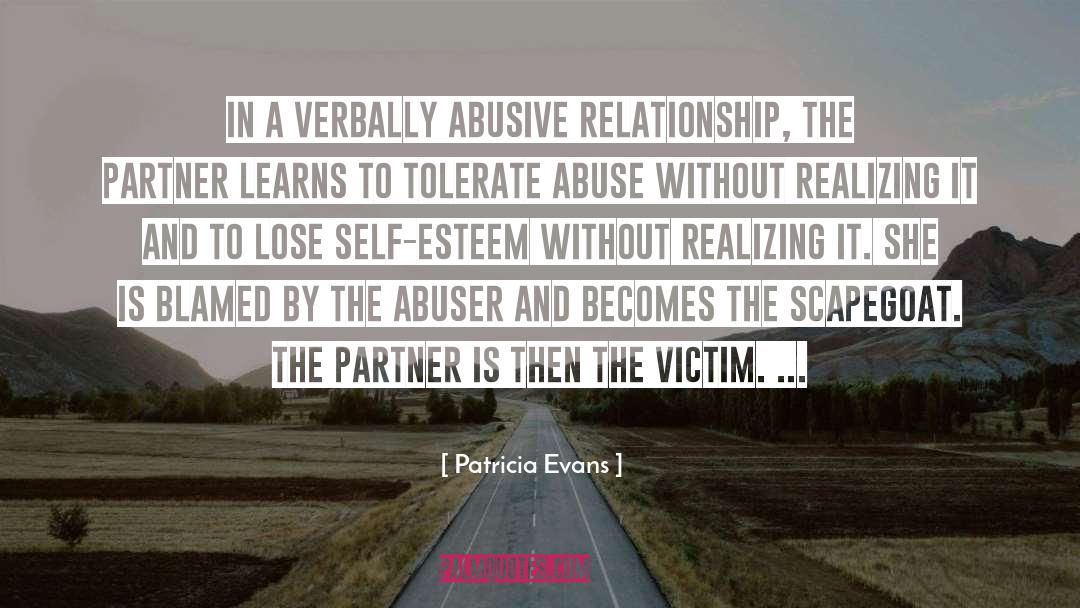 Patricia Evans Quotes: In a verbally abusive relationship,